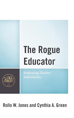 The Rogue Educator