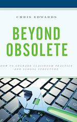 Beyond Obsolete