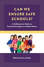 Can We Ensure Safe Schools?