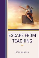 Escape from Teaching