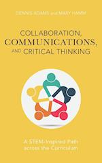 Collaboration, Communications, and Critical Thinking
