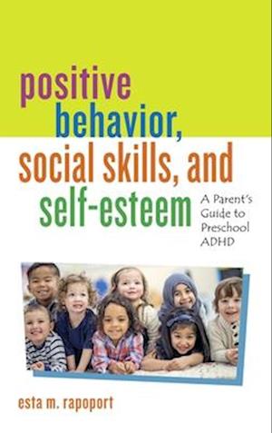 Positive Behavior, Social Skills, and Self-Esteem