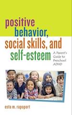 Positive Behavior, Social Skills, and Self-Esteem