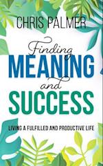 Finding Meaning and Success
