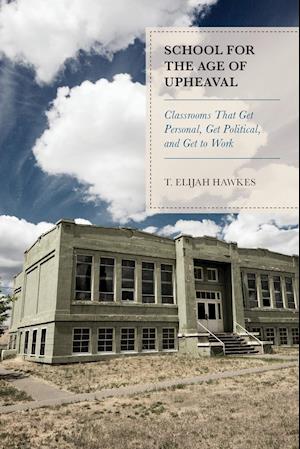 School for the Age of Upheaval