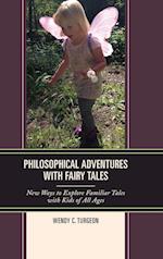 Philosophical Adventures with Fairy Tales