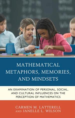 Mathematical Metaphors, Memories, and Mindsets