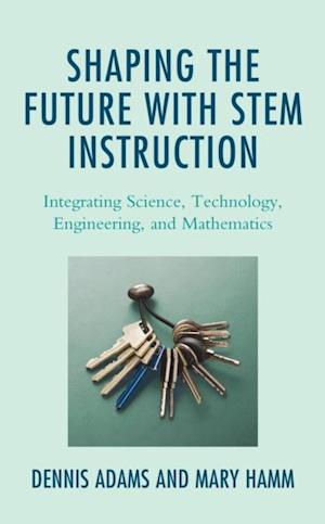 Shaping the Future with STEM Instruction