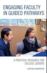 Engaging Faculty in Guided Pathways