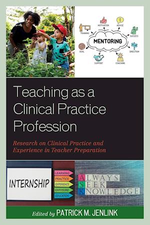 Teaching as a Clinical Practice Profession