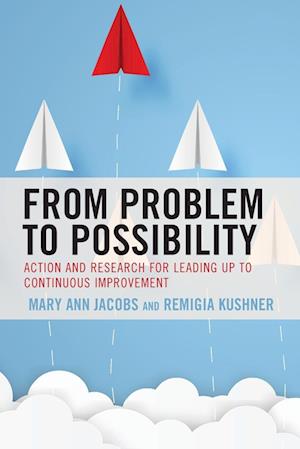 From Problem to Possibility