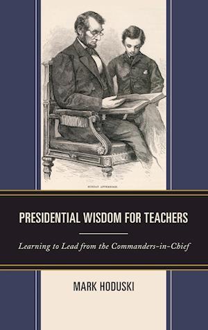 Presidential Wisdom for Teachers