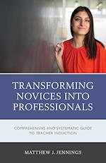 Transforming Novices into Professionals