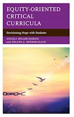 Equity-Oriented Critical Curricula