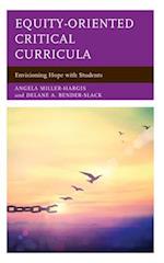 Equity-Oriented Critical Curricula