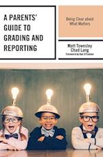 Parents' Guide to Grading and Reporting