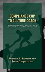 Compliance Cop to Culture Coach