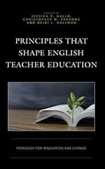 Principles That Shape English Teacher Education