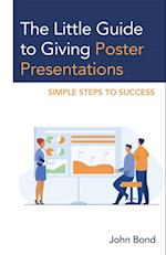 Little Guide to Giving Poster Presentations