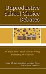 Unproductive School Choice Debates