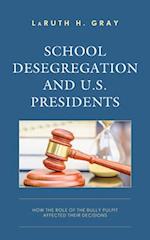 School Desegregation and U.S. Presidents