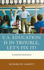 U.S. Education is in Trouble, Let's Fix It!