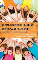 Social Emotional Learning and Servant Leadership