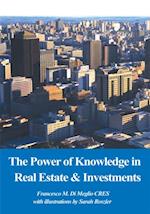 Power of Knowledge in Real Estate & Investments