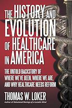 The History and Evolution of Healthcare in America