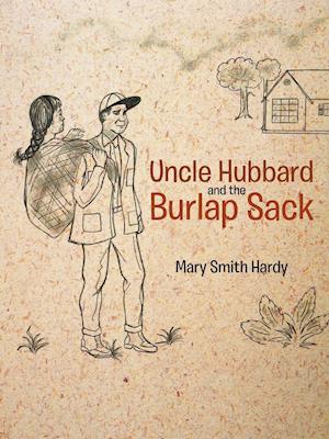 Uncle Hubbard and the Burlap Sack