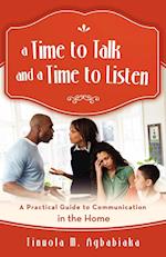 A Time to Talk and a Time to Listen