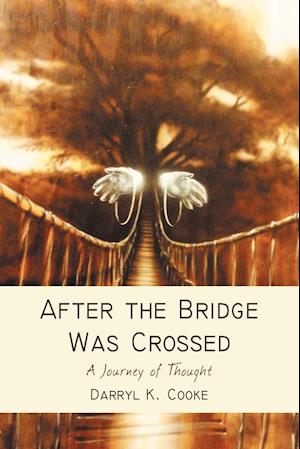 After the Bridge Was Crossed