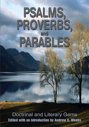 Psalms, Proverbs, and Parables