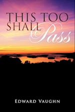 This Too Shall Pass