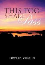 This Too Shall Pass