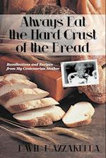 Always Eat the Hard Crust of the Bread