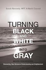 Turning Black and White into Gray