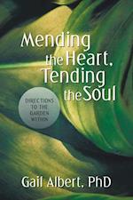 Mending the Heart, Tending the Soul