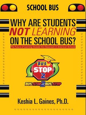 Why Are Students Not Learning on the School Bus?