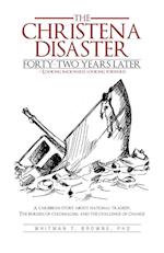 The Hristena Disaster Forty-Two Years Later-Looking Backward, Looking Forward