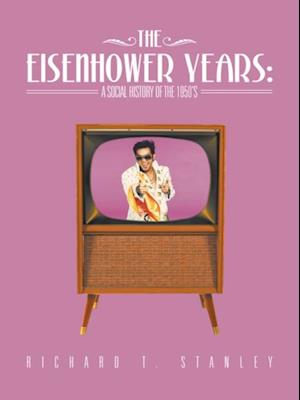 Eisenhower Years: a Social History of the 1950'S