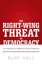 Right-Wing Threat to Democracy