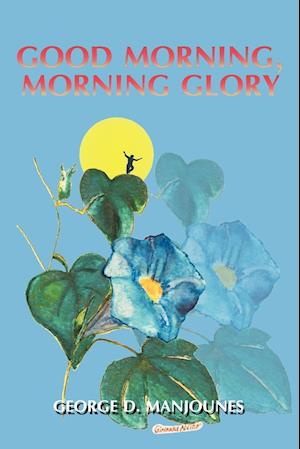 Good Morning, Morning Glory