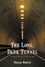 The Long, Dark Tunnel