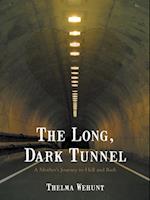 Long, Dark Tunnel