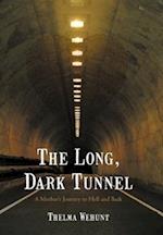 The Long, Dark Tunnel