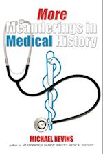 More Meanderings in Medical History