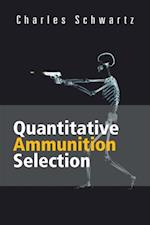 Quantitative Ammunition Selection