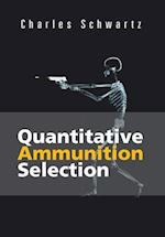 Quantitative Ammunition Selection