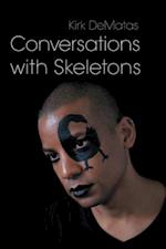 Conversations with Skeletons